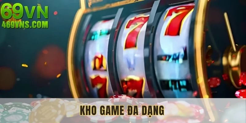 Kho trò chơi quay xèng phong phú và lôi cuốn